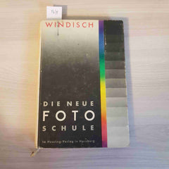 DIE NEUE FOTO SCHULE - WINDISCH - TAUSEND - 1941 fotografia manuale tecnico