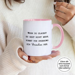 Wenn du denkst es geht nicht mehr - Tasse #farbe_rosa