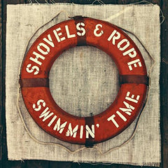 A red lifebuoy on burlap with "Shovels & Rope, Swimmin' Time" written on it.