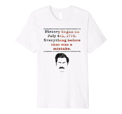 Funny History Began July 4th 1776 Premium T-Shirt 624878