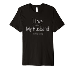 Funny shirts V-neck Tank top Hoodie sweatshirt usa uk au ca gifts for I Love It When My Husband Lets Me Go Running Funny T Shirt 2316744