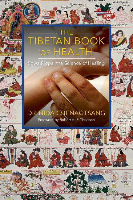 Book cover for The Tibetan Book of Health: Sowa Rigpa, the Science of Healing