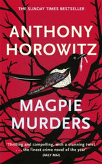 Magpie Murders: the Sunday Times bestseller crime thriller with a fiendish twist - Anthony Horowitz (Paperback) 16-11-2017