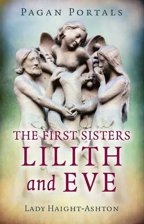 The First Sisters: Lilith and Eve