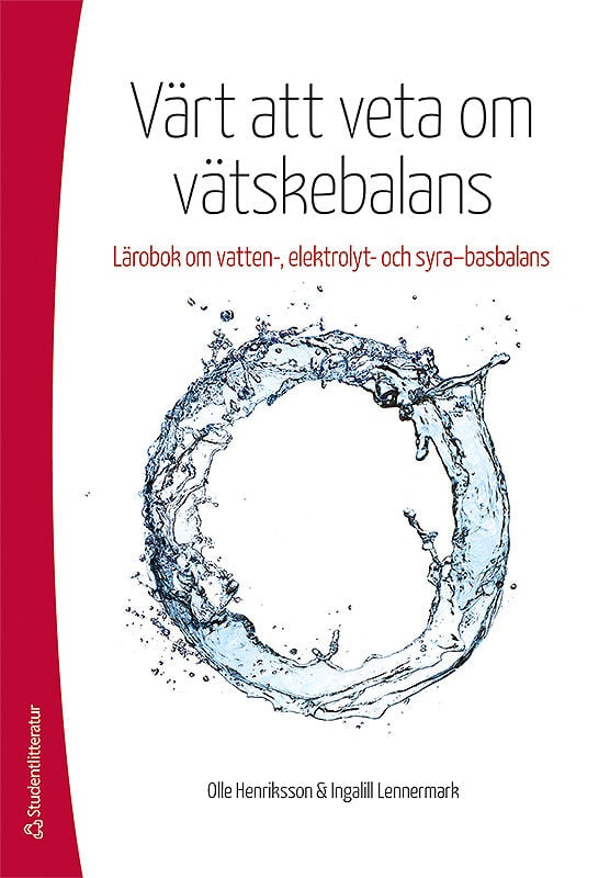 Henriksson, Olle; Lennermark, Ingalill : Värt att veta om vätskebalans