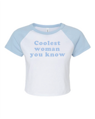 Coolest Woman You Know Graphic T-Shirt