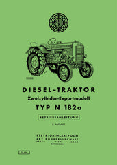 Bedienungsanleitung mit Schaltpan und Schmierplan für den Steyr Diesel-Traktor N182a Zweizylinder-Exportmodell