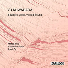 Yu Kuwabara - Sounded Voice, Voiced Sound (CD)