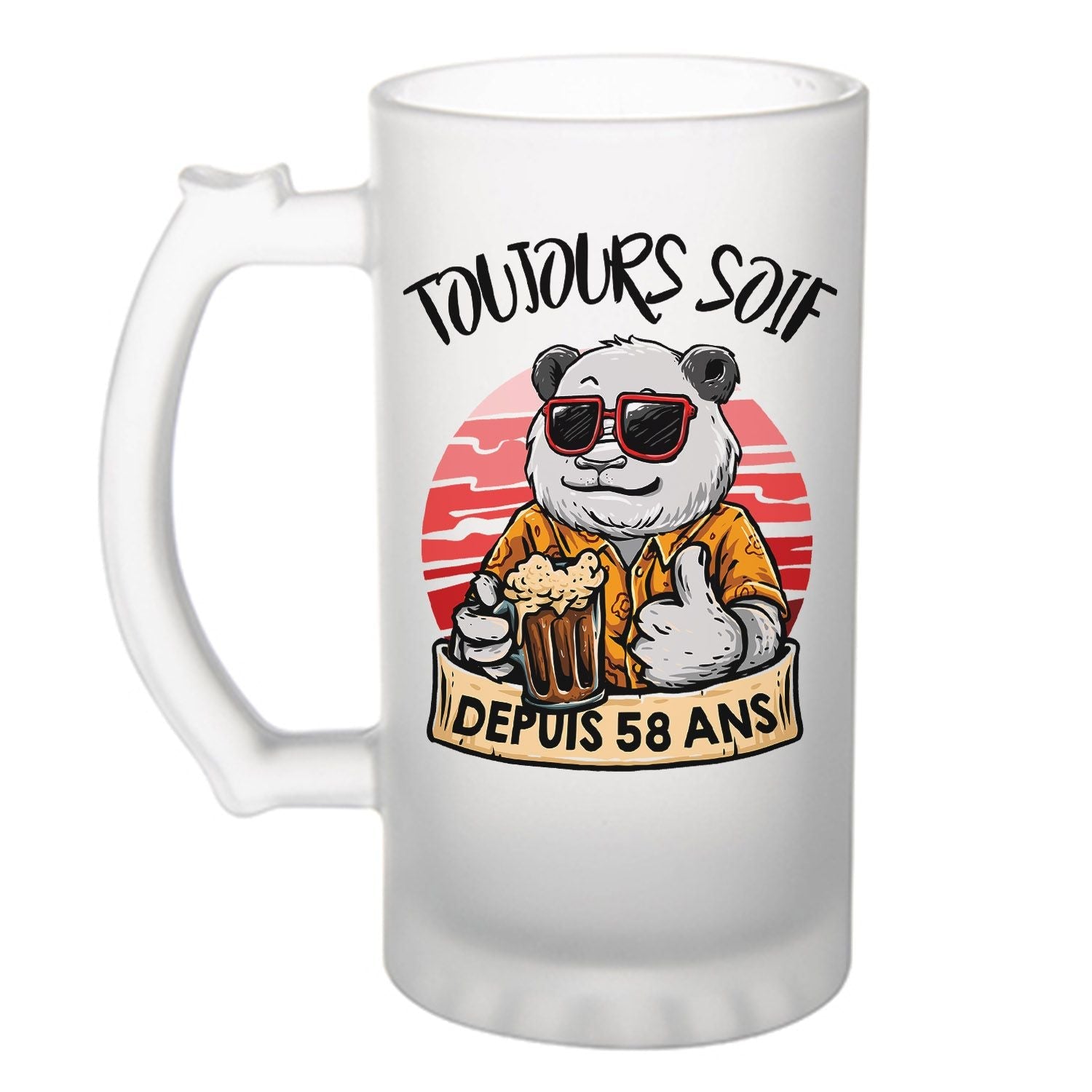 Chope de bière anniversaire 58 ans et Toujours Soif - Planetee