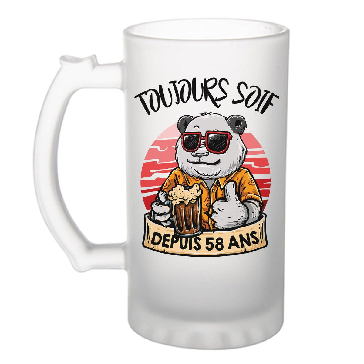 Chope de bière anniversaire 58 ans et Toujours Soif - Planetee