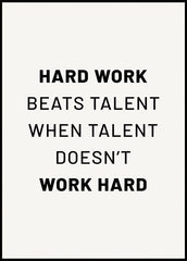 Hard Work Beats Talent Plakat - Posterbox.no