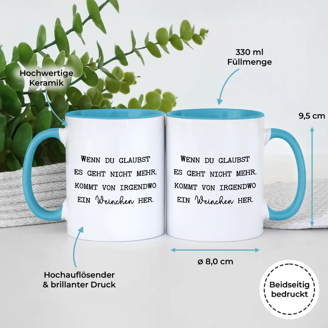 Wenn du denkst es geht nicht mehr - Tasse #farbe_blau