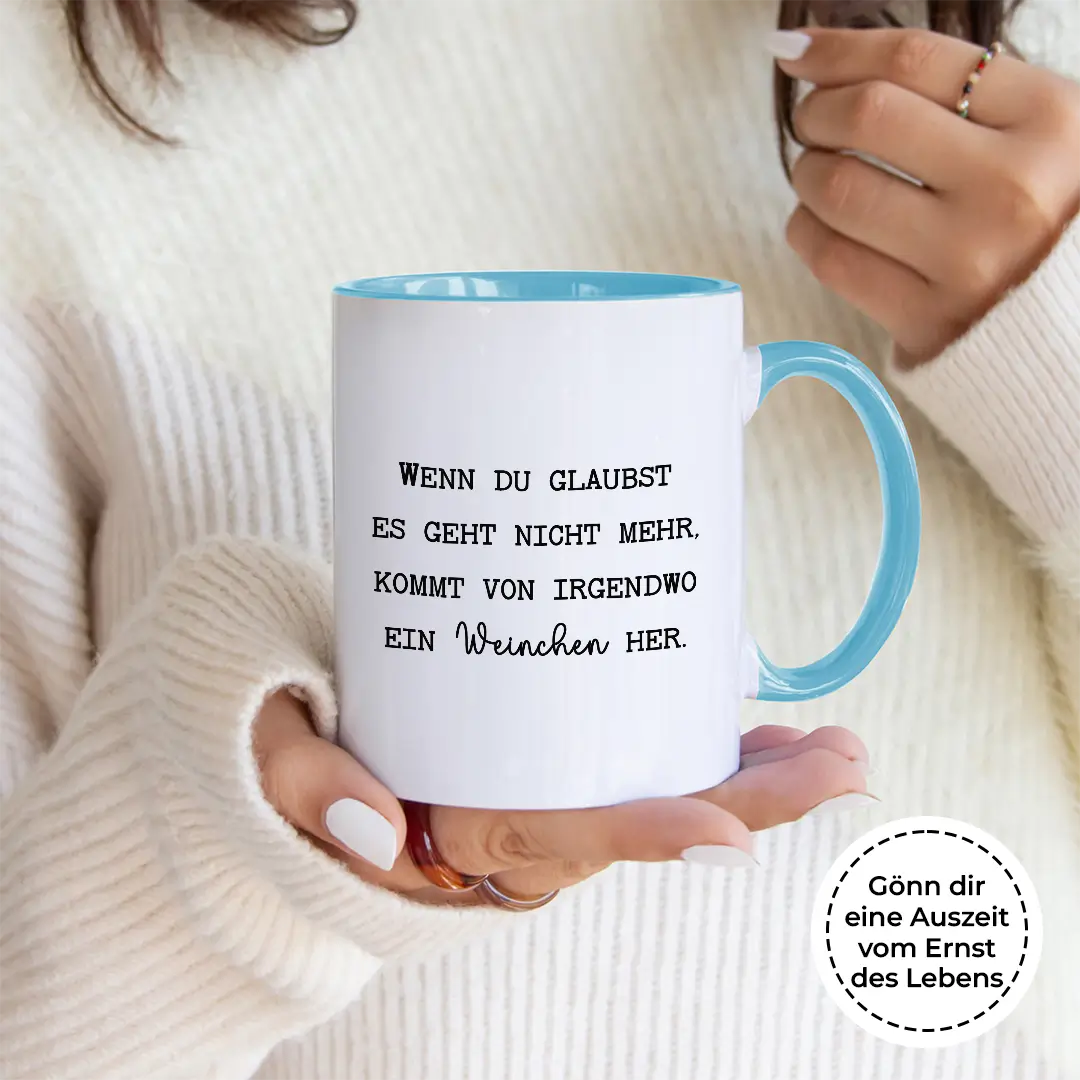 Wenn du denkst es geht nicht mehr - Tasse #farbe_blau
