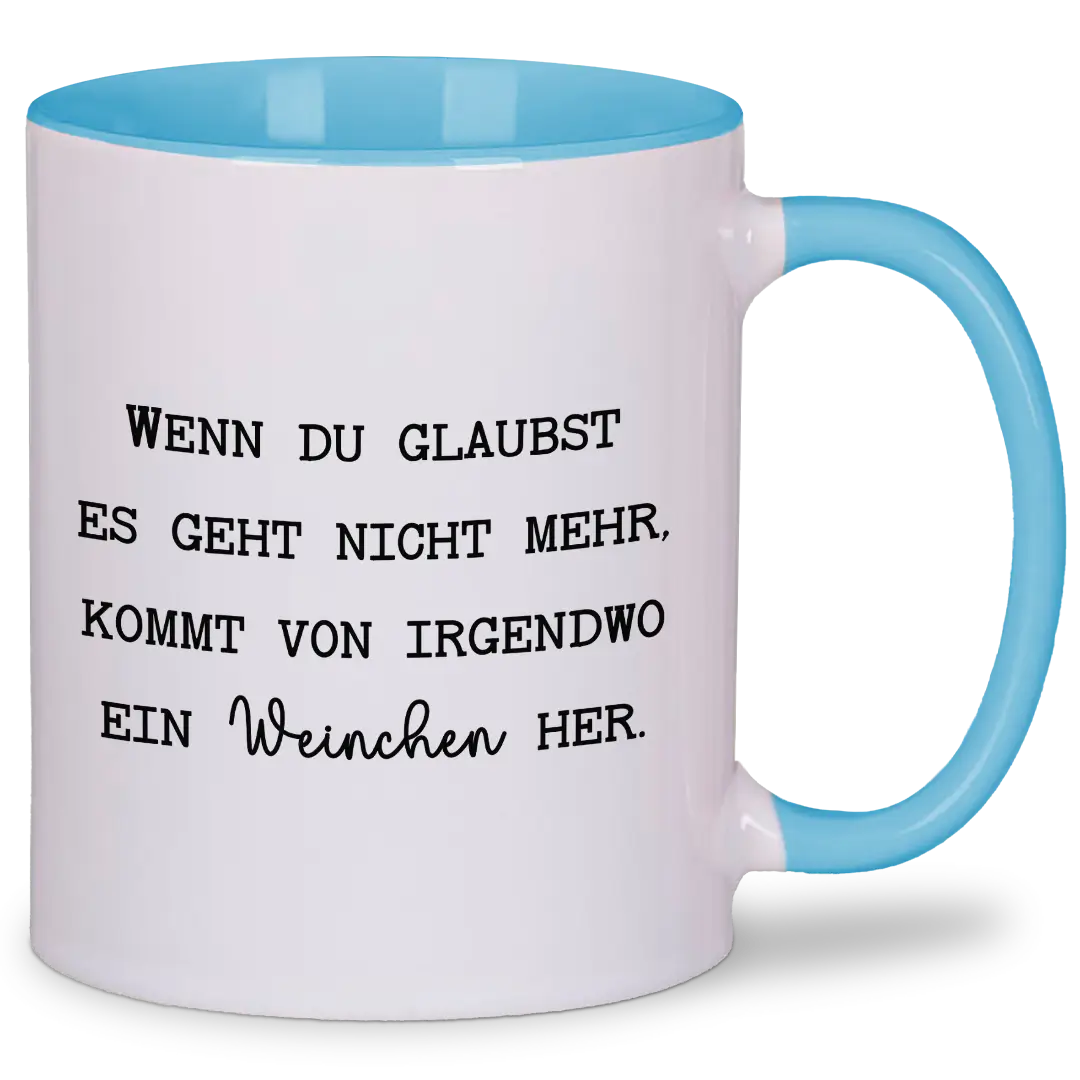 Wenn du denkst es geht nicht mehr - Tasse #farbe_blau