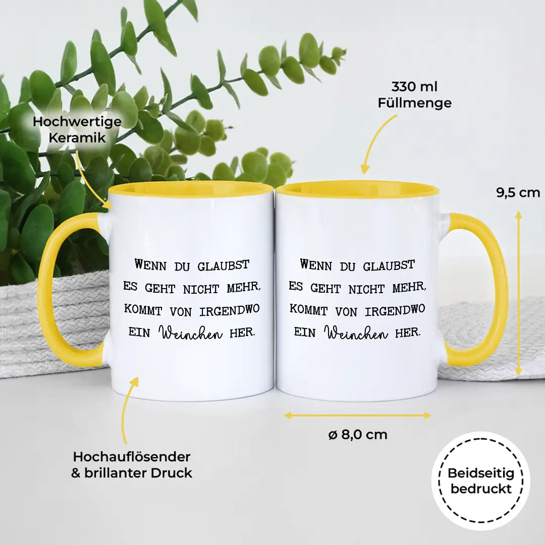 Wenn du denkst es geht nicht mehr - Tasse #farbe_gelb
