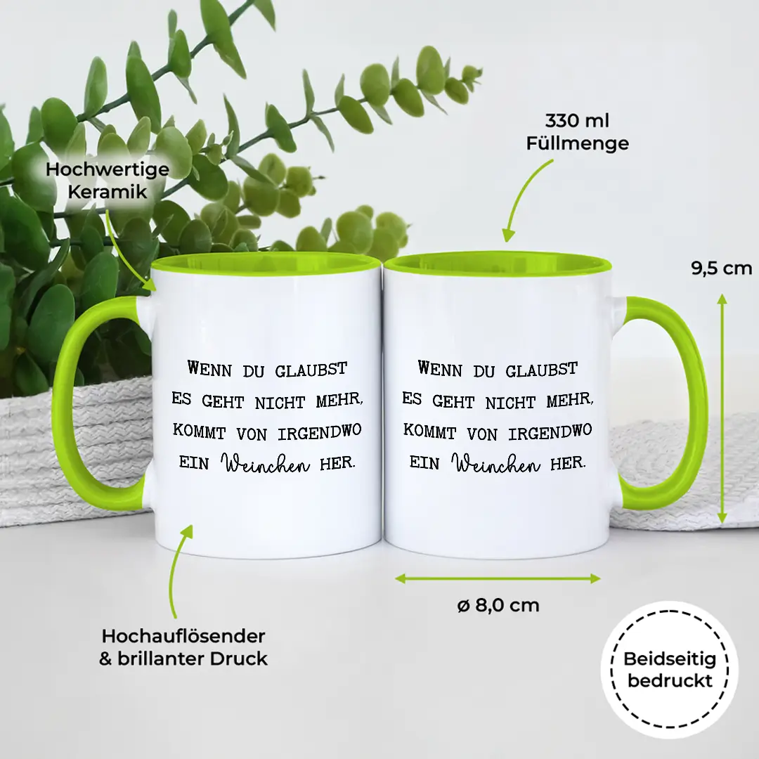 Wenn du denkst es geht nicht mehr - Tasse #farbe_gruen