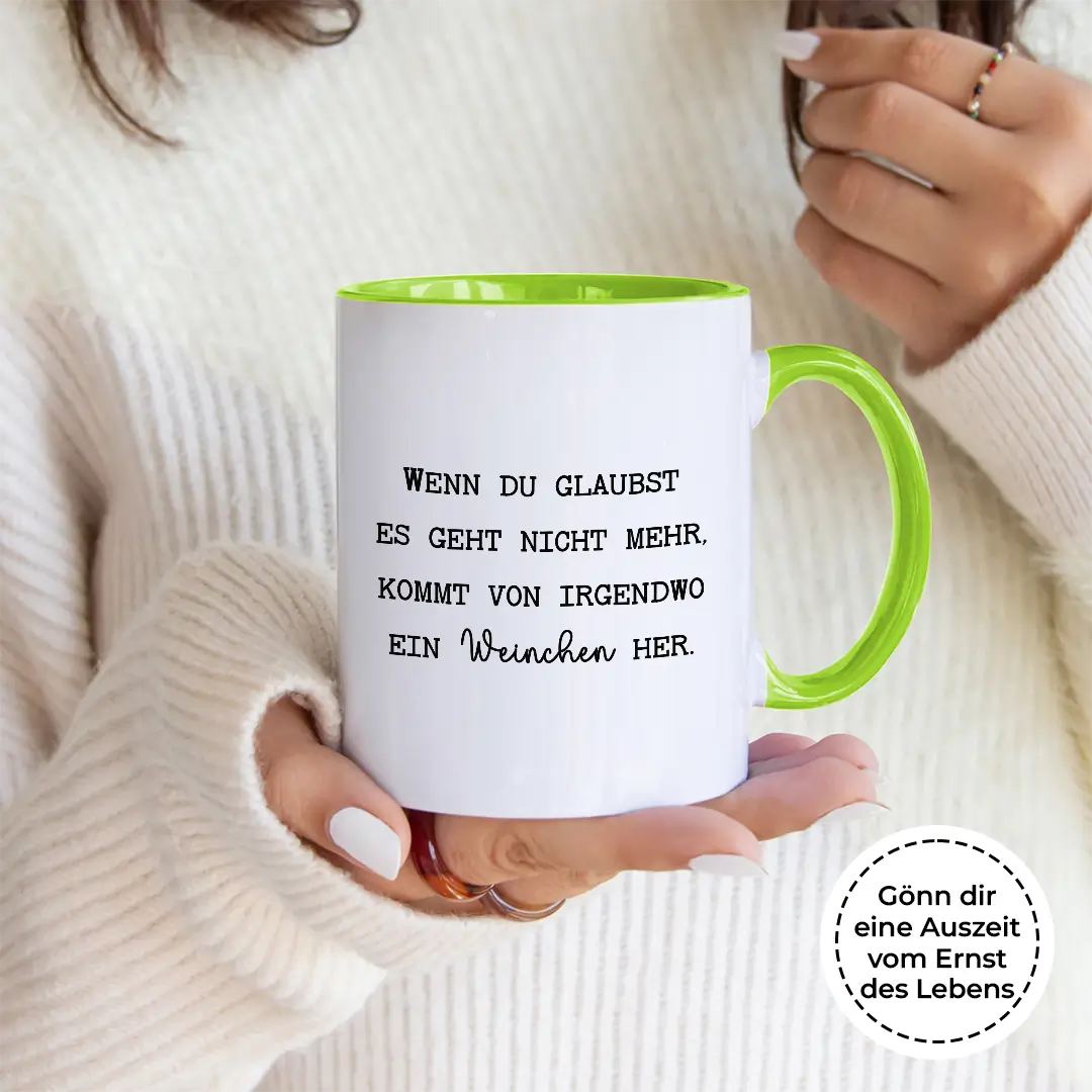 Wenn du denkst es geht nicht mehr - Tasse #farbe_gruen