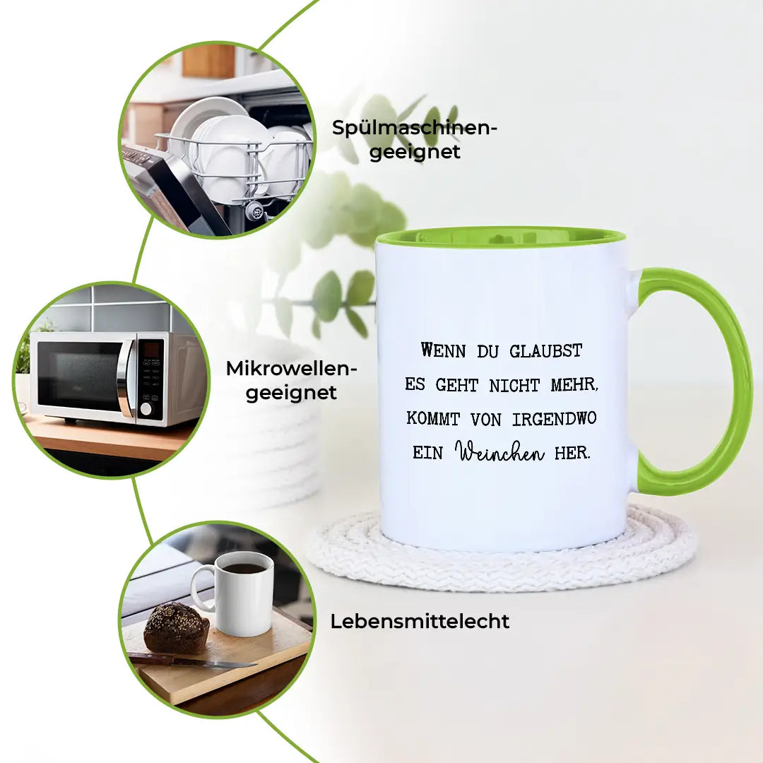 Wenn du denkst es geht nicht mehr - Tasse #farbe_gruen