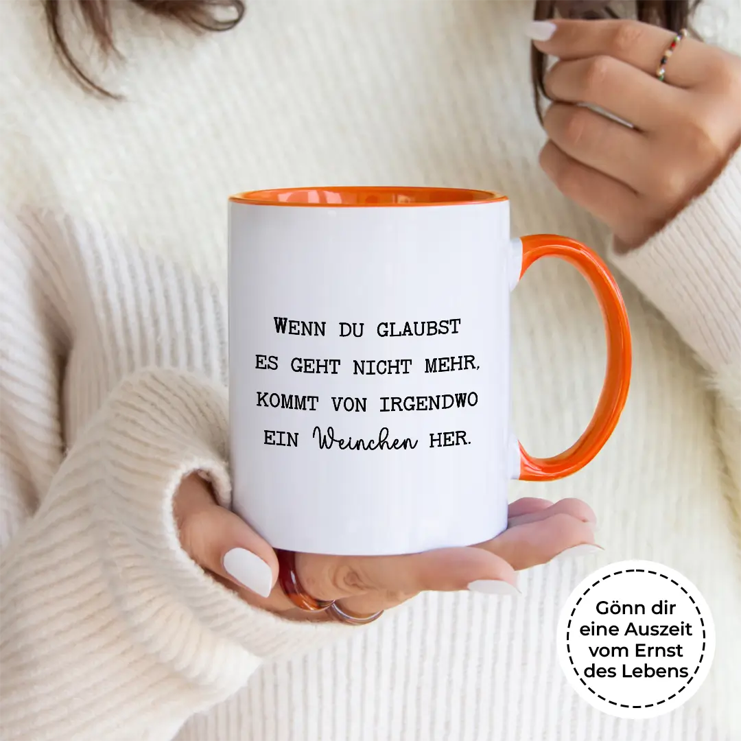 Wenn du denkst es geht nicht mehr - Tasse #farbe_orange