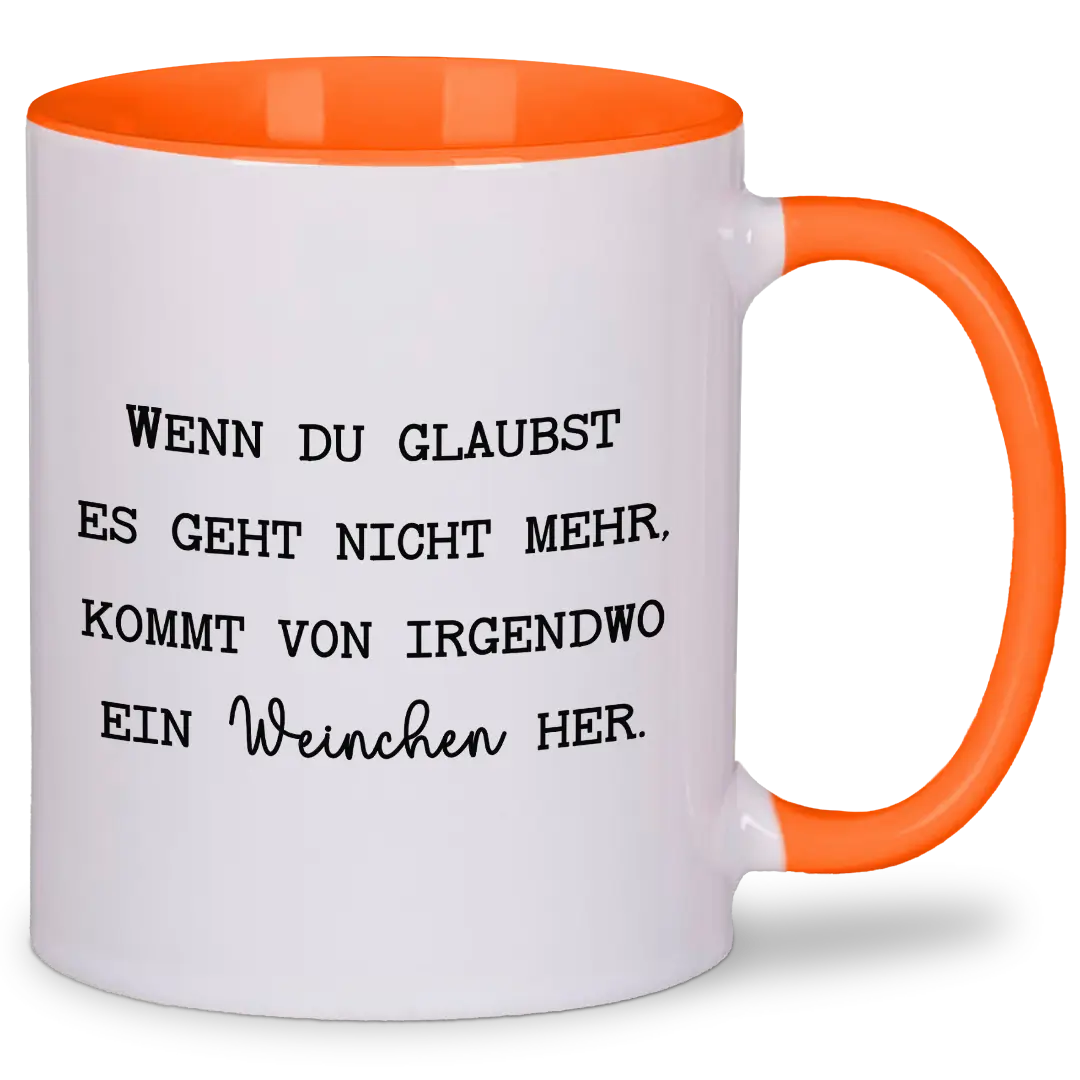 Wenn du denkst es geht nicht mehr - Tasse #farbe_orange