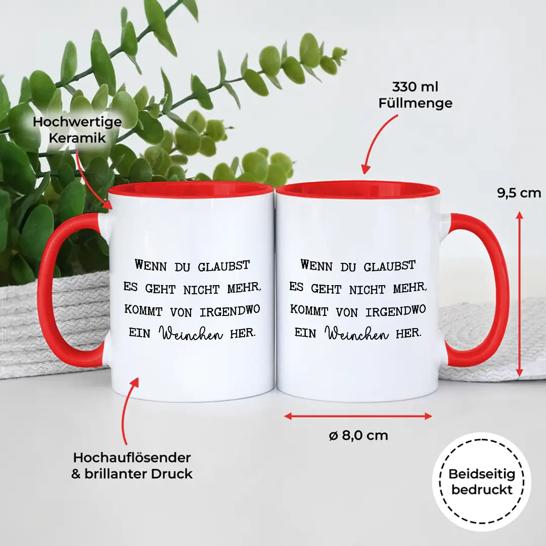 Wenn du denkst es geht nicht mehr - Tasse #farbe_rot