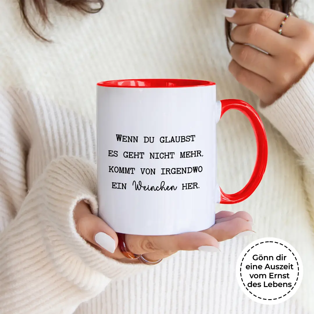 Wenn du denkst es geht nicht mehr - Tasse #farbe_rot