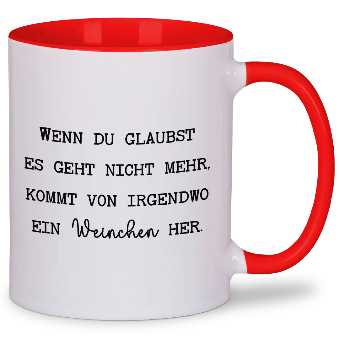 Wenn du denkst es geht nicht mehr - Tasse #farbe_rot