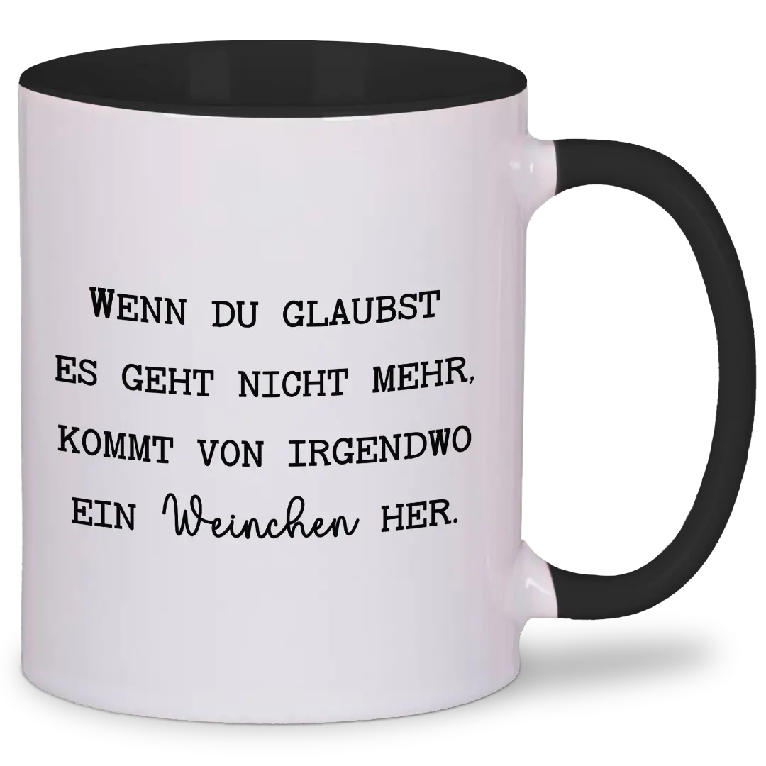 Wenn du denkst es geht nicht mehr - Tasse #farbe_schwarz