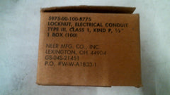 NEER CO. 5975-00-100-8775 LOCKNUT, ELECTRICAL, CONDUIT 1/2" BOX/100 -FREE SHIP