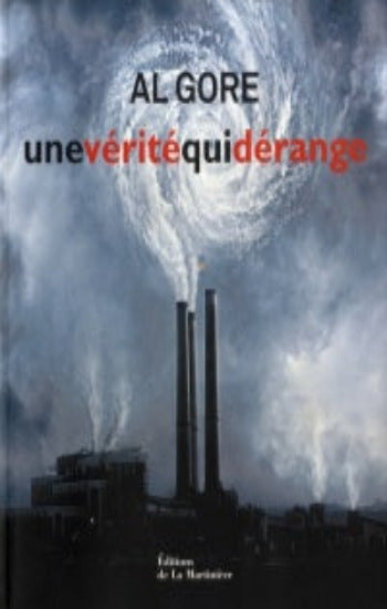 GORE, Al: Une vérité qui dérange