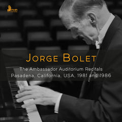 the album cover for Jorge Bolet - Jorge Bolet - Ambassador Auditorium Recitals