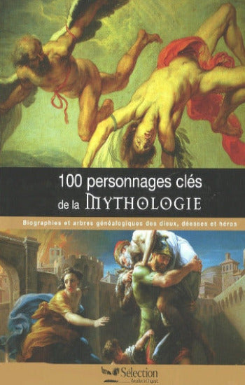 DAY, Malcolm: 100 personnages clés de la mythologie