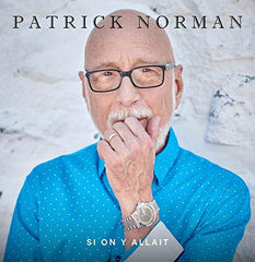 Patrick Norman / Si on y allait - CD