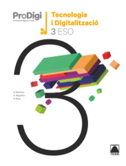 Tecnologia i Digitalització 3r ESO - ProDigi - 9788430773862