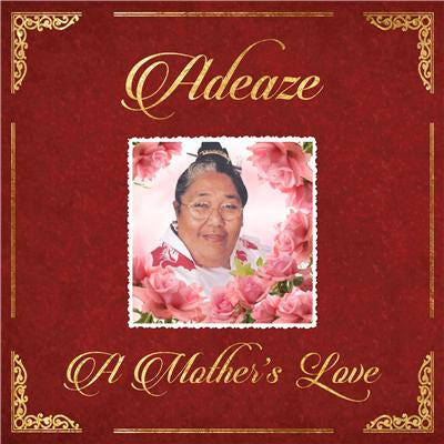 ADEAZE-A MOTHER'S LOVE CD *NEW*