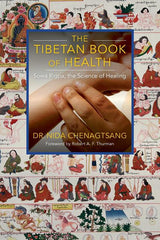 Book cover for The Tibetan Book of Health: Sowa Rigpa, the Science of Healing