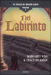 Nel Labirinto. Il Ciclo Di Death Gate. Vol. 6 Margaret Weis Armenia 2007
