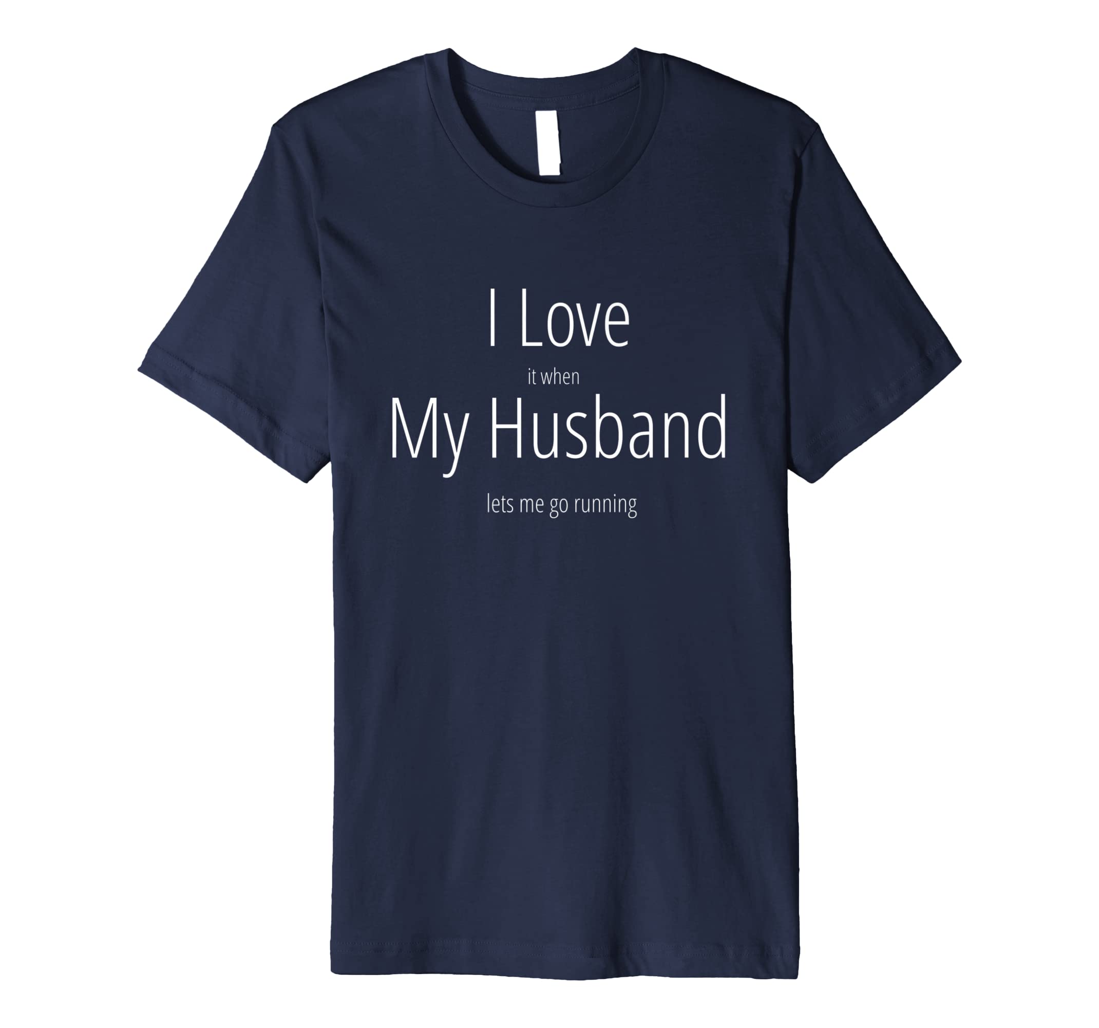 Funny shirts V-neck Tank top Hoodie sweatshirt usa uk au ca gifts for I Love It When My Husband Lets Me Go Running Funny T Shirt 2316744