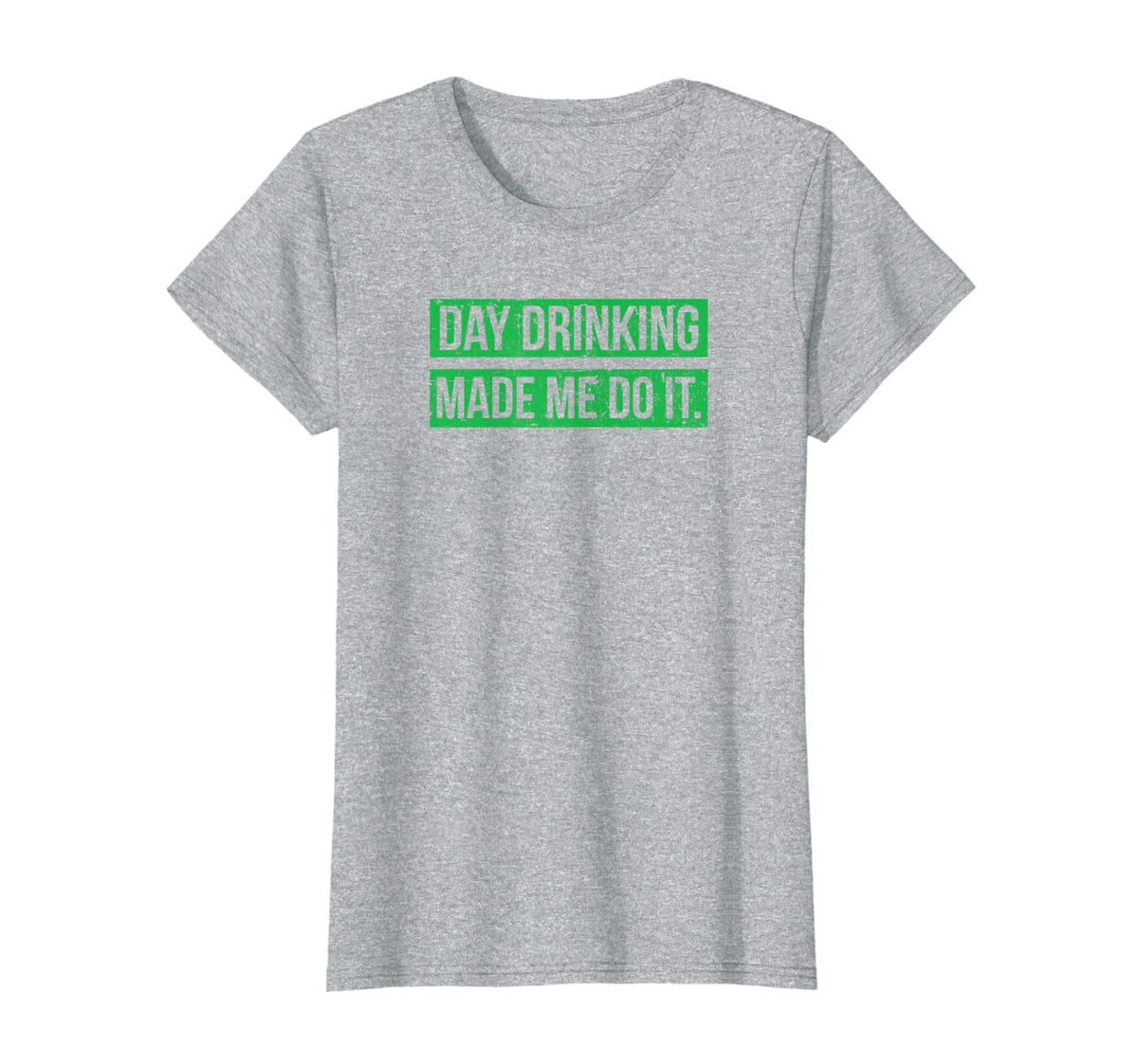 Day Drinking Made Me Do It Funny Sunday Funday T-Shirt-16814