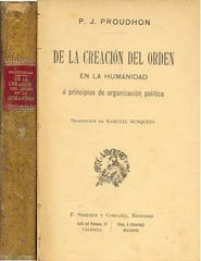 Libro usado en venta: De la creacion del orden en la humanidad de Pedro Jose Proudhon; editorial F. Sempere realizamos envios a todo el mundo.1