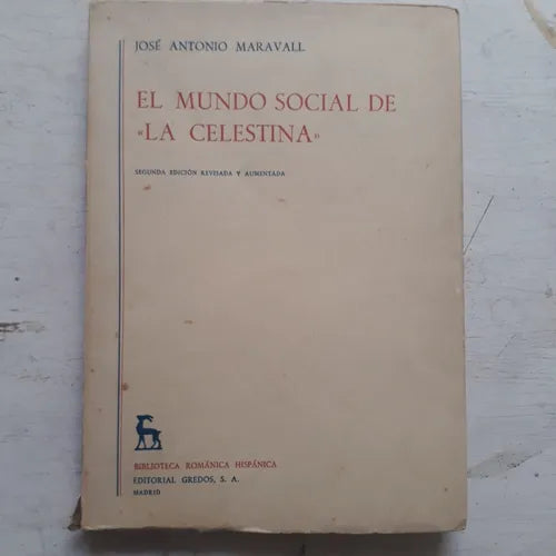 Libro usado en venta: El mundo social de "La Celestina" de Jose Antonio Maravall; editorial Gredos impreso en 1968 realizamos envios a todo el mundo.1