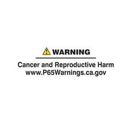 Warning label indicating potential cancer and reproductive harm with website reference www.P65Warnings.ca.gov