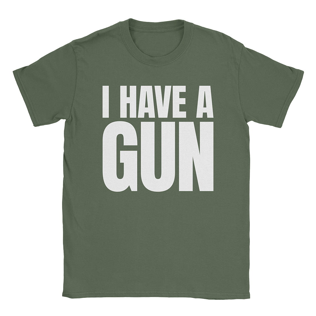 A-or-B-Tees T-Shirt Military Green / S I Have A Gun T-Shirt