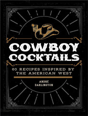 Cowboy Cocktails