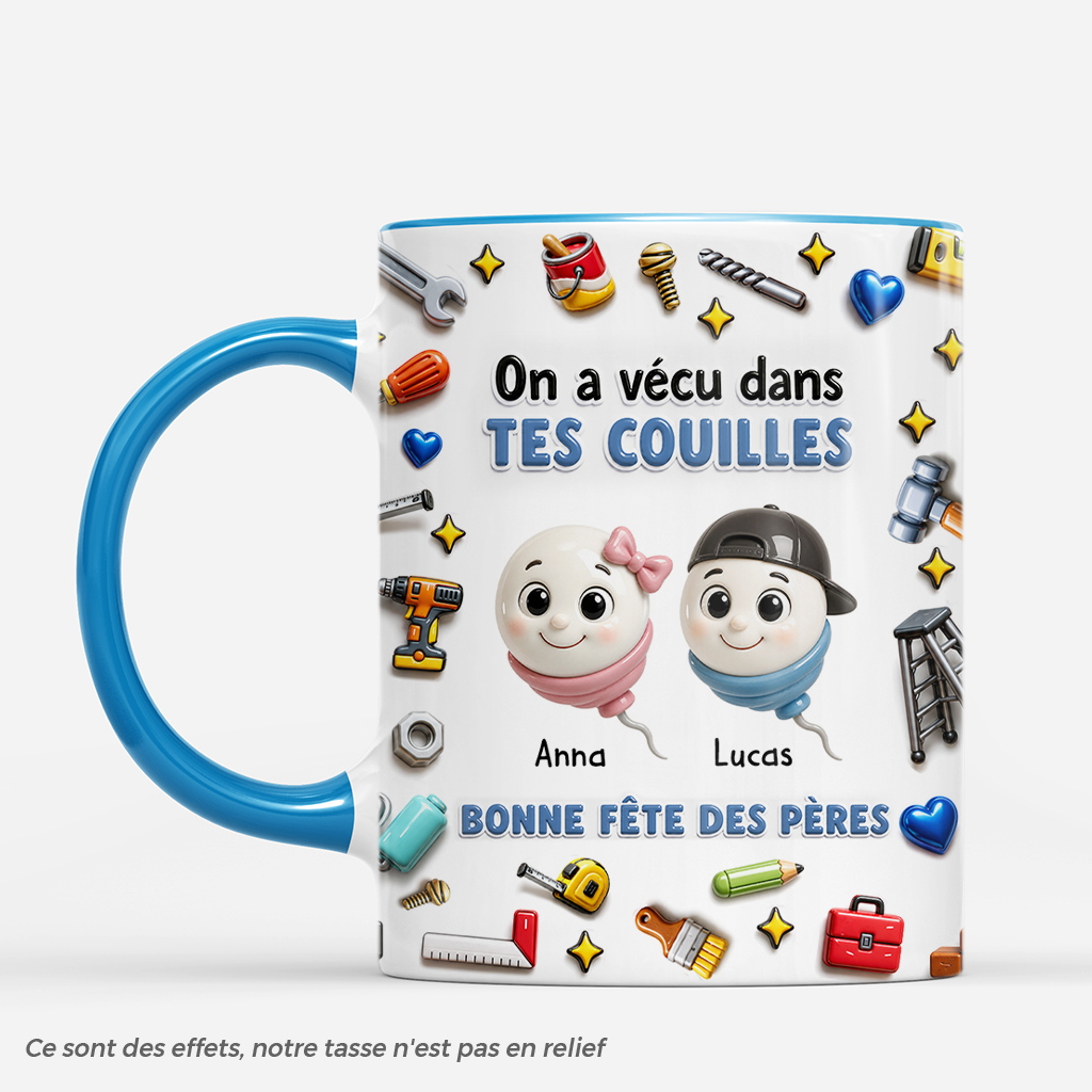 [Effet d'Impression 3D] On A Vécu Dans Tes Couilles - Mug Personnalisé Papa Papy